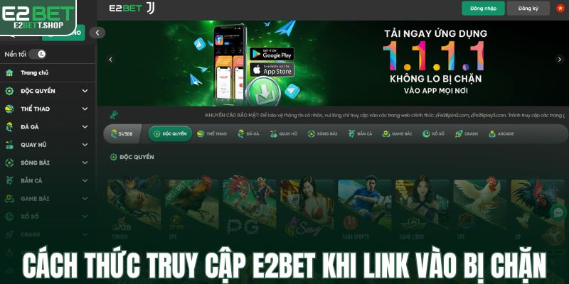 Cách thức truy cập E2BET khi link vào bị chặn