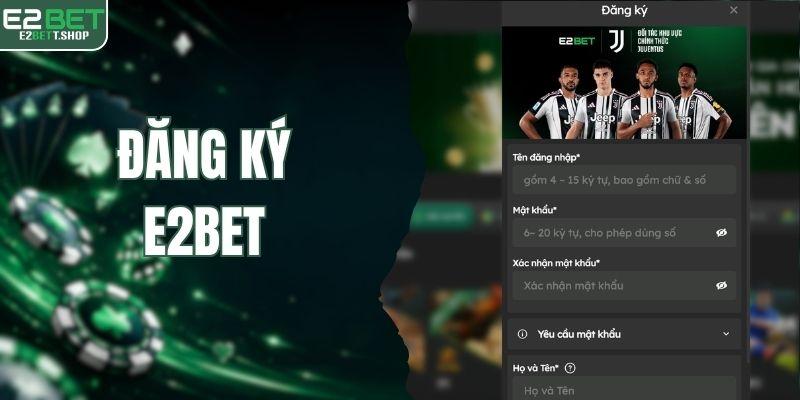 đăng ký e2bet