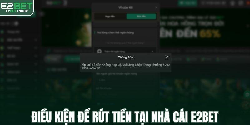 Điều kiện để rút tiền tại nhà cái E2BET