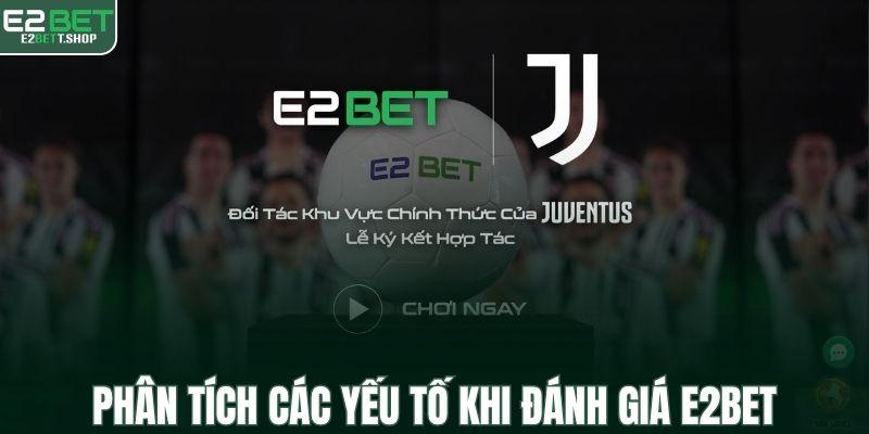 Phân tích các yếu tố khác nhau khi đánh giá E2BET