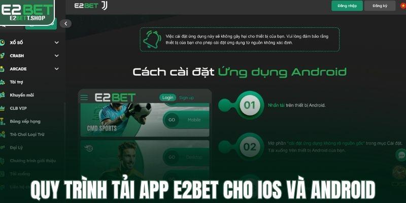 Quy trình tải app E2BET cho iOS và Android