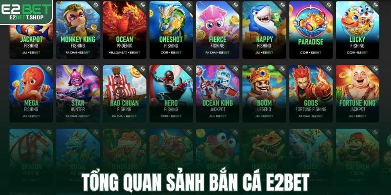 Tổng quan sảnh bắn cá E2BET