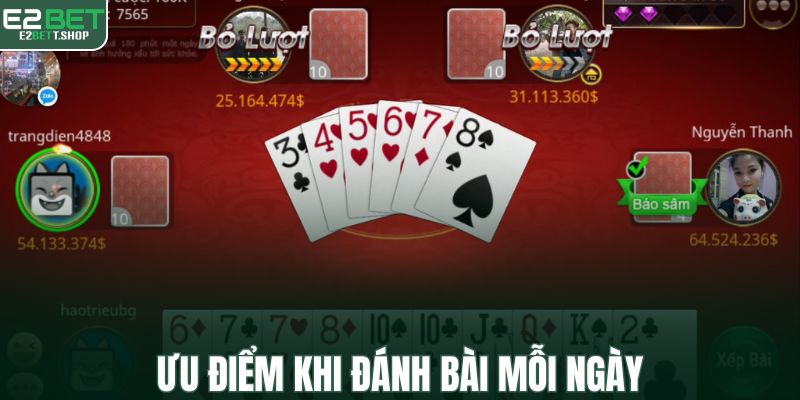 Ưu điểm khi đánh bài mỗi ngày